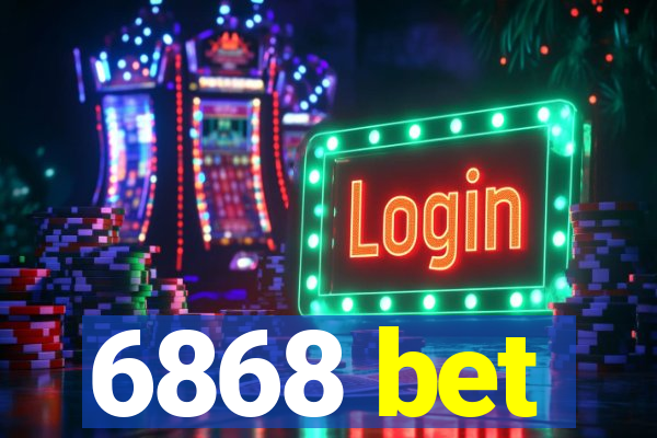 6868 bet